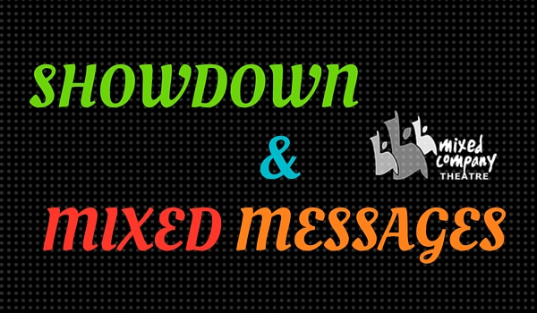 Showdown & Mixed Messages: Theatre for Social Change